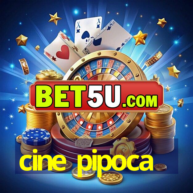 cine pipoca